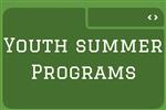 YOUTH SUMER PROGRAMS